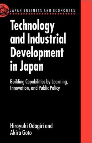 Book Technology And Industrial Development In Japan: Building Capabilities By Learning, Innovation And Public Policy (japan Business And Economics Series) free