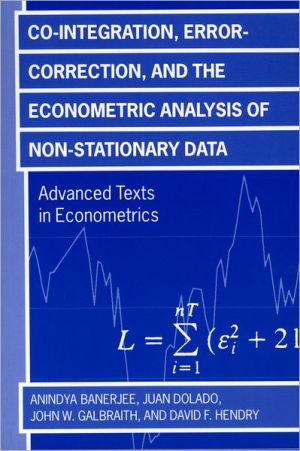 Book Co-integration, Error Correction, and the Econometric Analysis of Non-Stationary Data (Advanced Texts in Econometrics) free