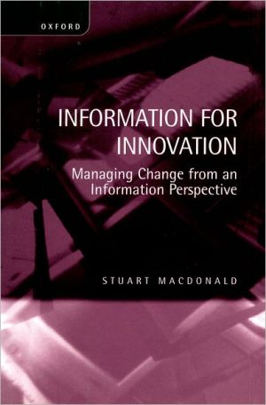 Book Information for Innovation: Managing Change from an Information Perspective free