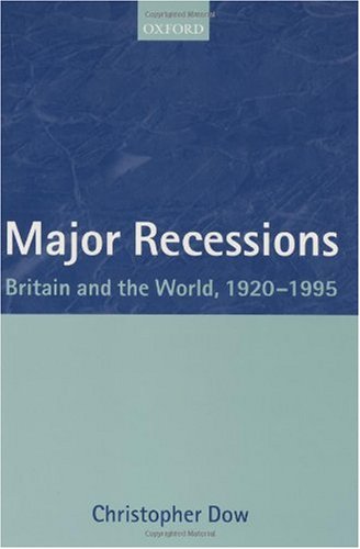 Book Major Recessions: Britain and the World, 1920-1995 free