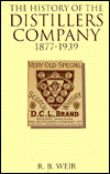 Book The History of the Distillers Company, 1877-1939: Diversification and Growth in Whisky and Chemicals free