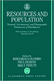Book Resources And Population: Natural, Institutional, And Demographic Dimensions Of Development (pontificiae Academiae Scientiarum Scripta Varia ; 20) free