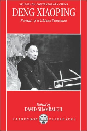Book Deng Xiaoping: Portrait of a Chinese Statesman (Studies on Contemporary China) free