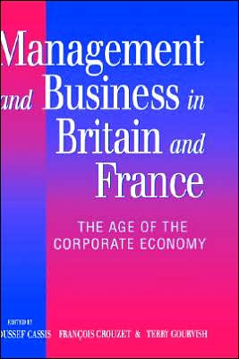Book Management And Business In Britain And France: The Age Of The Corporate Economy (1850-1990) free