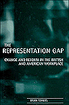 Book The Representation Gap: Change and Reform in the British and American Workplace free