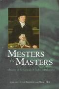 Book Mesters to Masters: A History of the Company of Cutlers in Hallamshire free