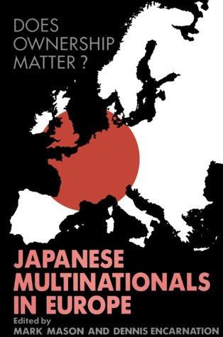 Book Does Ownership Matter?: Japanese Multinationals In Europe free