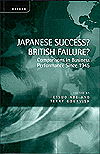 Book Japanese Success? British Failure?: Comparisons in Business Performance since 1945 free