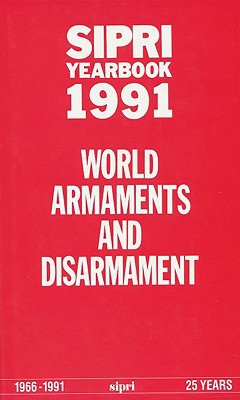 Book SIPRI Yearbook 1991: World Armaments and Disarmament (SIPRI Yearbook Series) free