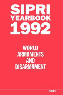 Book Sipri Yearbook 1992: World Armaments And Disarmament (sipri Yearbook Series) free