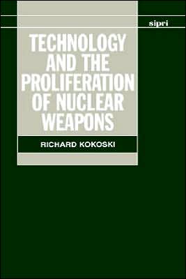 Book Technology and the Proliferation of Nuclear Weapons (SIPRI Monograph Series) free