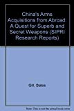 Book China's Arms Acquisitions From Abroad: A Quest For Superb And Secret Weapons (sipri Research Reports) free