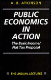 Book Public Economics in Action: The Basic Income/Flat Tax Proposal (The Lindahl Lectures) free