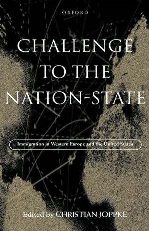 Book Challenge to the Nation-State: Immigration in Western Europe and the United States free