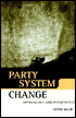 Book Party System Change: Approaches and Interpretations free