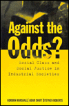 Book Against the Odds?: Social Class and Social Justice in Industrial Societies free Book Against the Odds?: Social Class and Social Justice in Industrial Societies free
