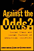 Book Against the Odds?: Social Class and Social Justice in Industrial Societies free