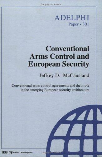 Book Conventional Arms Control And European Security (adelphi Series) free