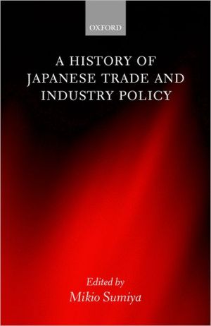 Book A History of Japanese Trade and Industry Policy free
