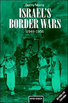 Book Israel's Border Wars, 1949-1956: Arab Infiltration, Israeli Retaliation, and the Countdown to the Suez War free