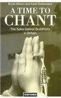 Book A Time To Chant: The Soka Gakkai Buddhists In Britain (clarendon Paperbacks) free