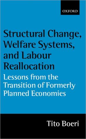 Book Structural Change, Welfare Systems, and Labour Reallocation: Lessons from the Transition of Formerly Planned Economies free