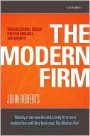 Book The Modern Firm: Organizational Design for Performance and Growth (Clarendon Lectures in Management Studies) free