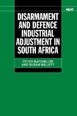 Book Disarmament And Defence Industrial Adjustment In South Africa free