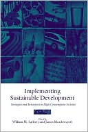 Book Implementing Sustainable Development: Strategies and Initiatives in High Consumption Societies free