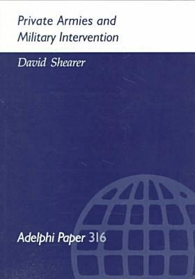 Book Private Armies and Military Intervention (Adelphi series) free