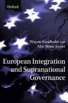 Book European Integration And Supranational Governance free