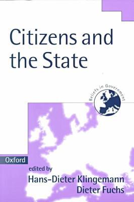 Book Citizens and the State (Beliefs in Government, Volume 1) free