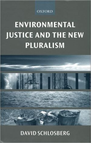 Book Environmental Justice and the New Pluralism: The Challenge of Difference for Environmentalism free