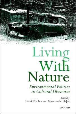Book Living with Nature: Environmental Politics as Cultural Discourse free Book Living with Nature: Environmental Politics as Cultural Discourse free