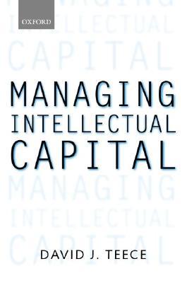 Book Managing Intellectual Capital: Organizational, Strategic, and Policy Dimensions (Clarendon Lectures in Management Studies) free