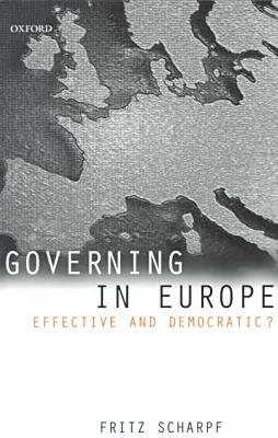 Book Governing in Europe: Effective and Democratic? free