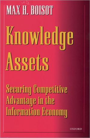 Book Knowledge Assets: Securing Competitive Advantage in the Information Economy free