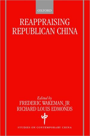 Book Reappraising Republican China (Studies on Contemporary China) free