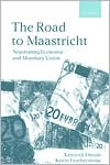 Book The Road To Maastricht: Negotiating Economic and Monetary Union free
