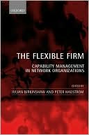 Book The Flexible Firm: Capability Management in Network Organizations free