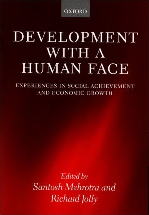 Book Development with a Human Face: Experiences in Social Achievement and Economic Growth free