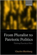Book From Pluralist to Patriotic Politics: Putting Practice First free