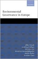 Book Environmental Governance in Europe: An Ever Closer Ecological Union? free