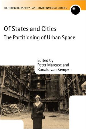 Book Of States and Cities : The Partitioning of Urban Space (Oxford Geographical and Environmental Studies) [ISBN : 9780198297192] [Copyright Year : 2002] free