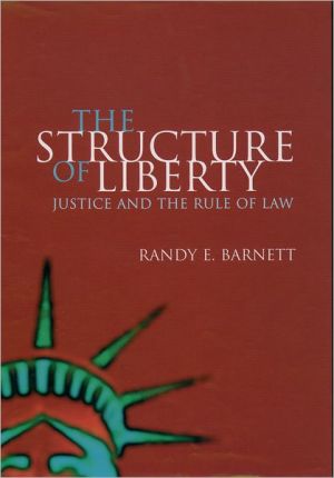 Book The Structure of Liberty: Justice and the Rule of Law free