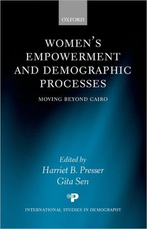 Book Women's Empowerment and Demographic Processes: Moving beyond Cairo (International Studies in Demography) free