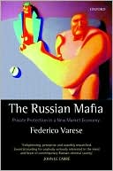 Book The Russian Mafia: Private Protection in a New Market Economy free