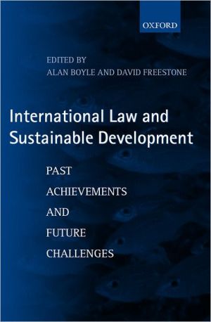 Book International Law and Sustainable Development: Past Achievements and Future Challenges free