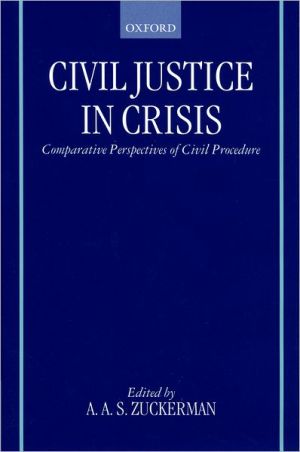 Book Civil Justice in Crisis: Comparative Perspectives of Civil Procedure free