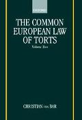 Book The Common European Law of Torts: Volume Two: Damage and Damages, Liability for and without Personal Misconduct, Causality, and Defences free
